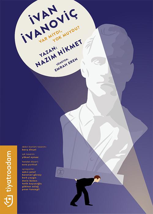 İVAN İVANOVİÇ VAR MIYDI, YOK MUYDU?