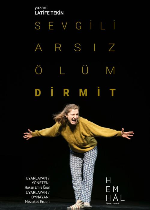 SEVGİLİ ARSIZ ÖLÜM-DİRMİT