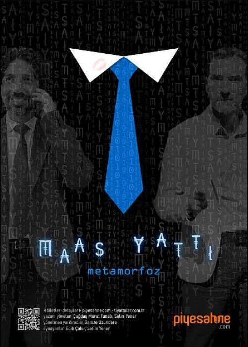 MAAŞ YATTI: METAMORFOZ